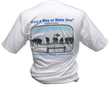 "Find a Way or Make One" T-shirt